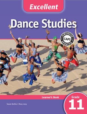 Picture of CAPS Dance Studies: Excellent Dance Studies Learner's Book Grade 11