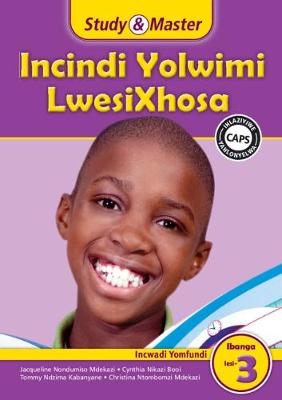 Picture of CAPS isiXhosa: Study & Master Incindi Yolwimi LwesiXhosa Incwadi Yomfundi Ibanga lesi-3