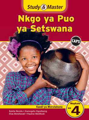 Picture of Study & master nkgo ya puo ya Setswana : Mophato wa 4: Kaedi ya morutabana