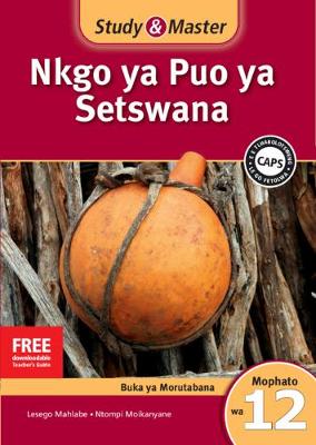 Picture of CAPS Setswana: Study & Master Nkgo ya Puo ya Setswana Faele ya Morutabana Mophato wa 12