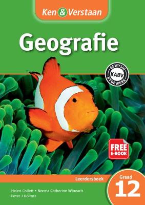 Picture of CAPS Geography: Ken & Verstaan Geografie Leerdersboek Graad 12