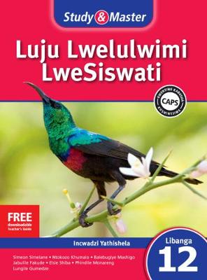 Picture of CAPS Siswati: Study & Master Luju Lwelulwimi LweSiswati Incwadzi Yatishela Libanga le-12