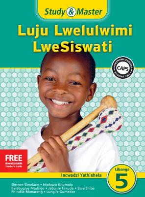Picture of Study and Master Luju Lwelulwimi Lwesiswati Libanga 5 Incwadzi Yathishela (TG) Caps: Study & Master Luju Lwelulwimi LweSiswati Incwadzi Yathishela Libanga lesi-5 Incwadzi Yathishela Incwadzi Yathishela (Tg) Caps Libanga 5