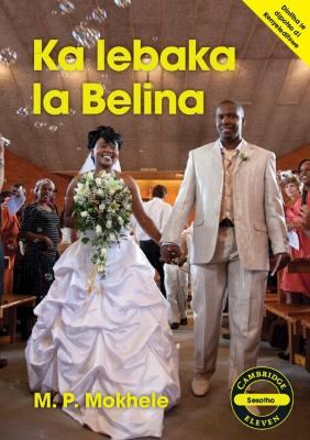 Picture of Cambridge Eleven Readers: Ka lebaka la Belina (Sesotho)