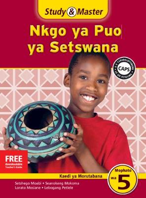 Picture of Study and Master Nkgo Ya Puo Ya Setswana Mophato Wa 5 Kaedi Ya Morutabana (TG) Caps: Study & Master Nkgo ya Puo ya Setswana Kaedi ya Morutabana Mophato wa 5 Buka ya Morutabana Mophato Wa 5: Kaedi Ya Morutabana