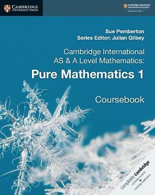 Picture of Cambridge International AS & A Level Mathematics: Pure Mathematics 1 Coursebook