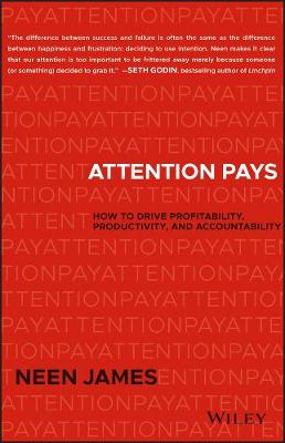 Picture of Attention Pays: How to Drive Profitability, Productivity, and Accountability to Achieve Maximum Results