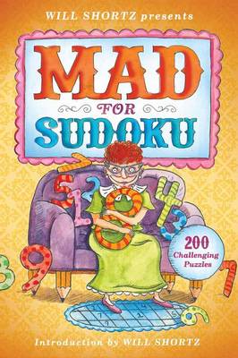 Picture of Will Shortz Presents Mad for Sudoku: 200 Challenging Puzzles