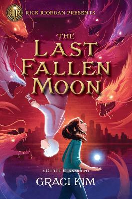 The Last Fallen Moon : A Gifted Clans Novel