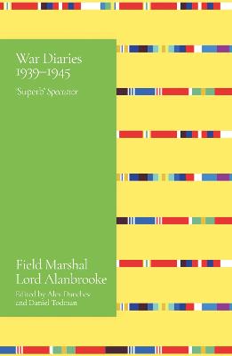 Picture of Alanbrooke War Diaries 1939-1945 : Field Marshal Lord Alanbrooke