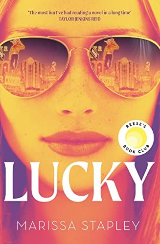 Lucky : A Reese's Book Club Pick and NYT Bestseller with an unforgettable heroine!