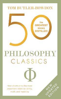 Picture of 50 Philosophy Classics : Thinking, Being, Acting Seeing - Profound Insights and Powerful Thinking from Fifty Key Books