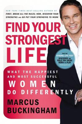 Picture of Find Your Strongest Life: What the Happiest and Most Successful Women Do Differently