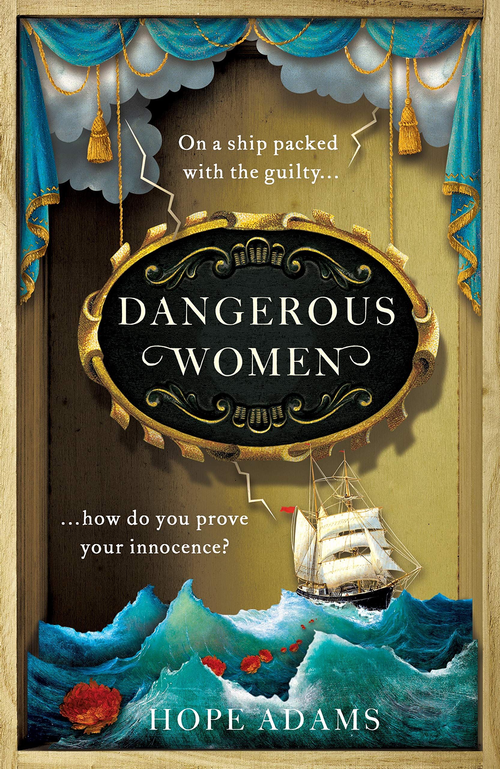 Dangerous Women : The Compelling and Beautifully Written Mystery About Friendship, Secrets and Redemption