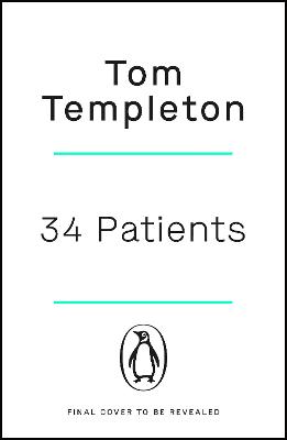Picture of 34 Patients : The profound and uplifting memoir about the patients who changed one doctor's life
