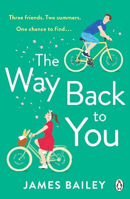 The Way Back To You : The funny and heart-warming story of long lost love and second chances