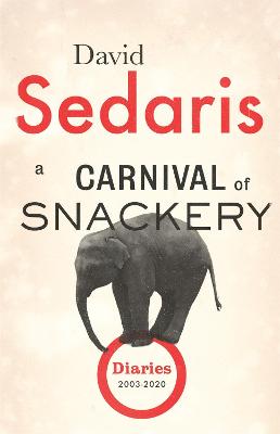 Picture of A Carnival of Snackery : Diaries: Volume Two