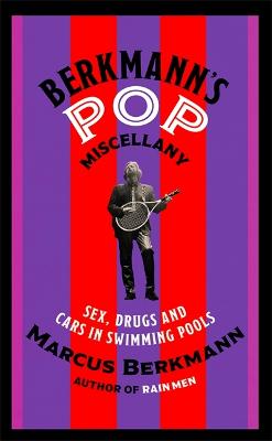 Picture of Berkmann's Pop Miscellany : Sex, Drugs and Cars in Swimming Pools