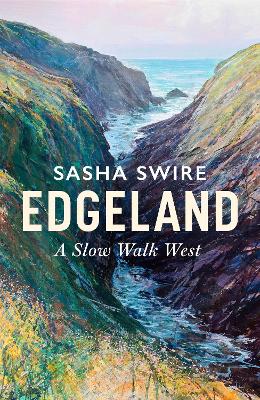 Edgeland : A Slow Walk West