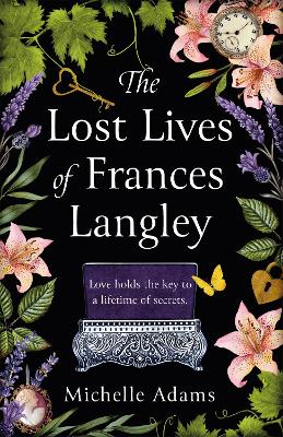 The Lost Lives of Frances Langley : A timeless, heartbreaking and totally gripping story of love, redemption and hope