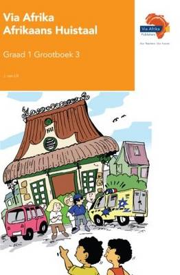 Picture of Via Afrika Afrikaans: Gr 1: Grootboek 3 : Home language