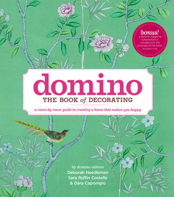 Picture of Domino: The Book of Decorating : A room-by-room guide to creating a home that makes you happy