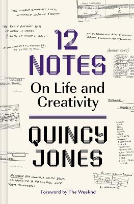 12 Notes: On Life and Creativity : On Life and Creativity