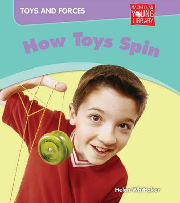 Picture of Toys and Forces: How Toys Spin