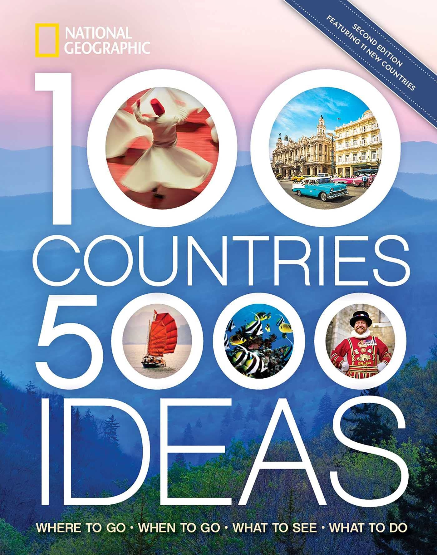 Picture of 100 Countries, 5,000 Ideas 2nd Edition : Where to Go, When to Go, What to Do, What to See