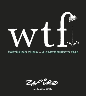 Picture of WTF: Capturing Zuma