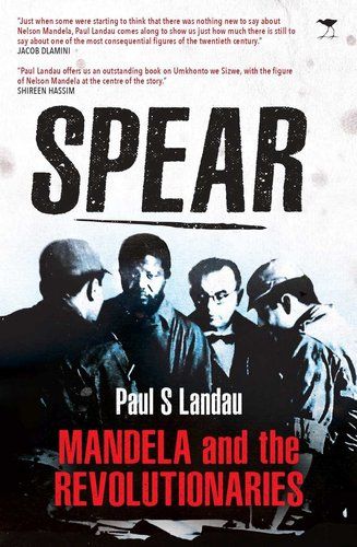 Spear : Mandela And The Revolutionaries