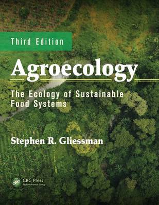 Picture of Agroecology : The Ecology of Sustainable Food Systems, Third Edition
