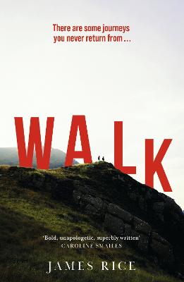 Walk : A Novel