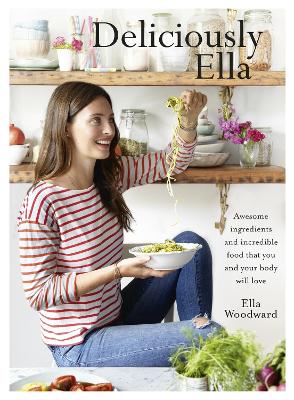 Picture of Deliciously Ella: Awesome Ingredients, Incredible Food That You and Your Body Will Love