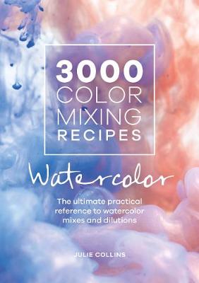 Picture of 3000 Color Mixing Recipes: Watercolor : The ultimate practical reference to watercolor mixes and dilutions