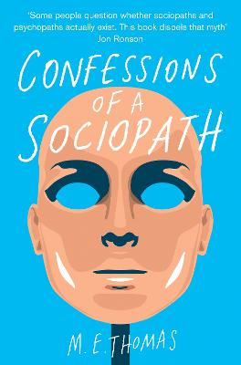 Picture of Confessions of a Sociopath: A Life Spent Hiding in Plain Sight