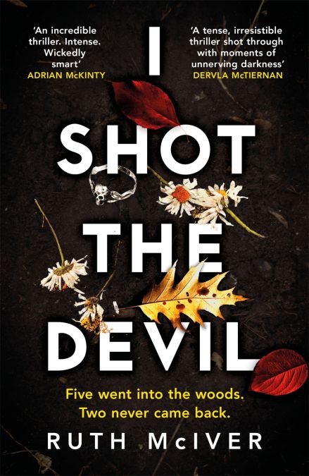 I Shot the Devil : a gripping and heart-stopping thriller from an award-winning author