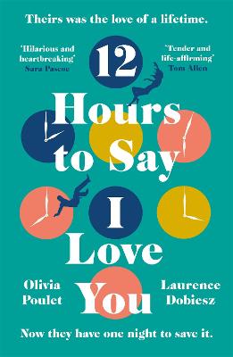 Picture of 12 Hours To Say I Love You : Read the most romantic and heartwrenching book of 2022