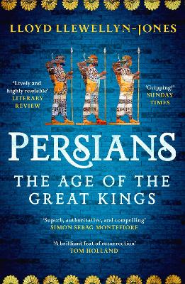 Persians : The Age of The Great Kings