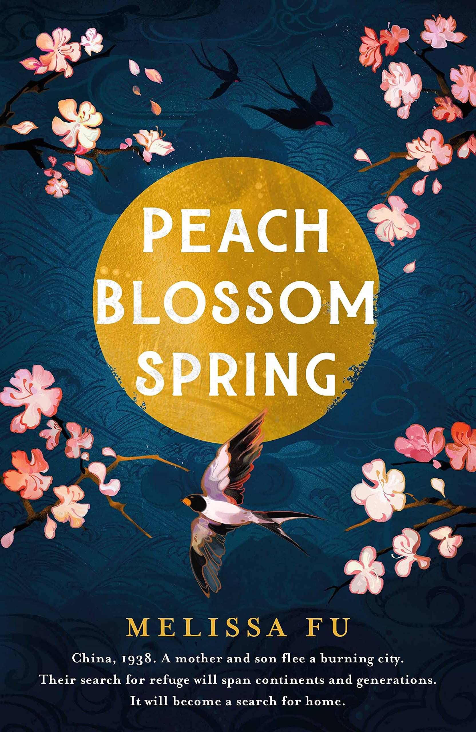 Peach Blossom Spring : A glorious, sweeping novel about family, migration and the search for a place to belong