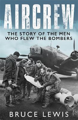 Picture of Aircrew : Dramatic, first-hand accounts from World War 2 bomber pilots and crew