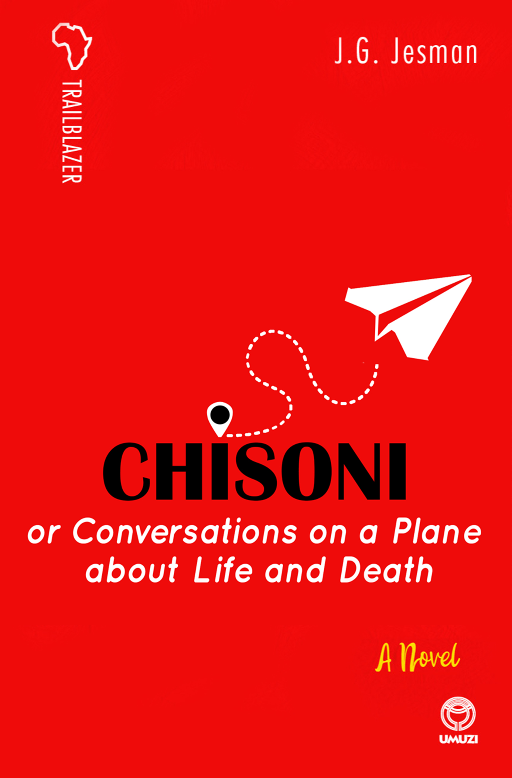 Chisoni, or Conversations on a Plane about Life and Death