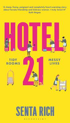 Hotel 21 : The 'funny, poignant and completely heart-warming' debut novel