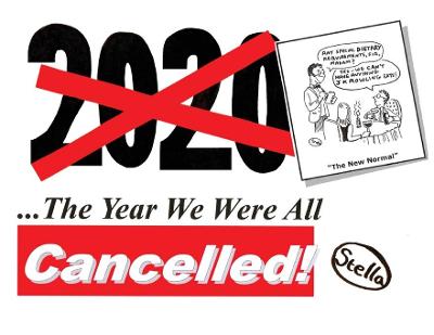 Picture of 2020 : The Year We Were All Cancelled!: Cancelled Political Cartoonist 'Stella' Revisits 2020, the Strangest Year of Our Lives...