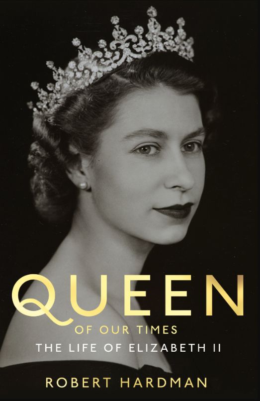 Queen of Our Times : The Life of Elizabeth II