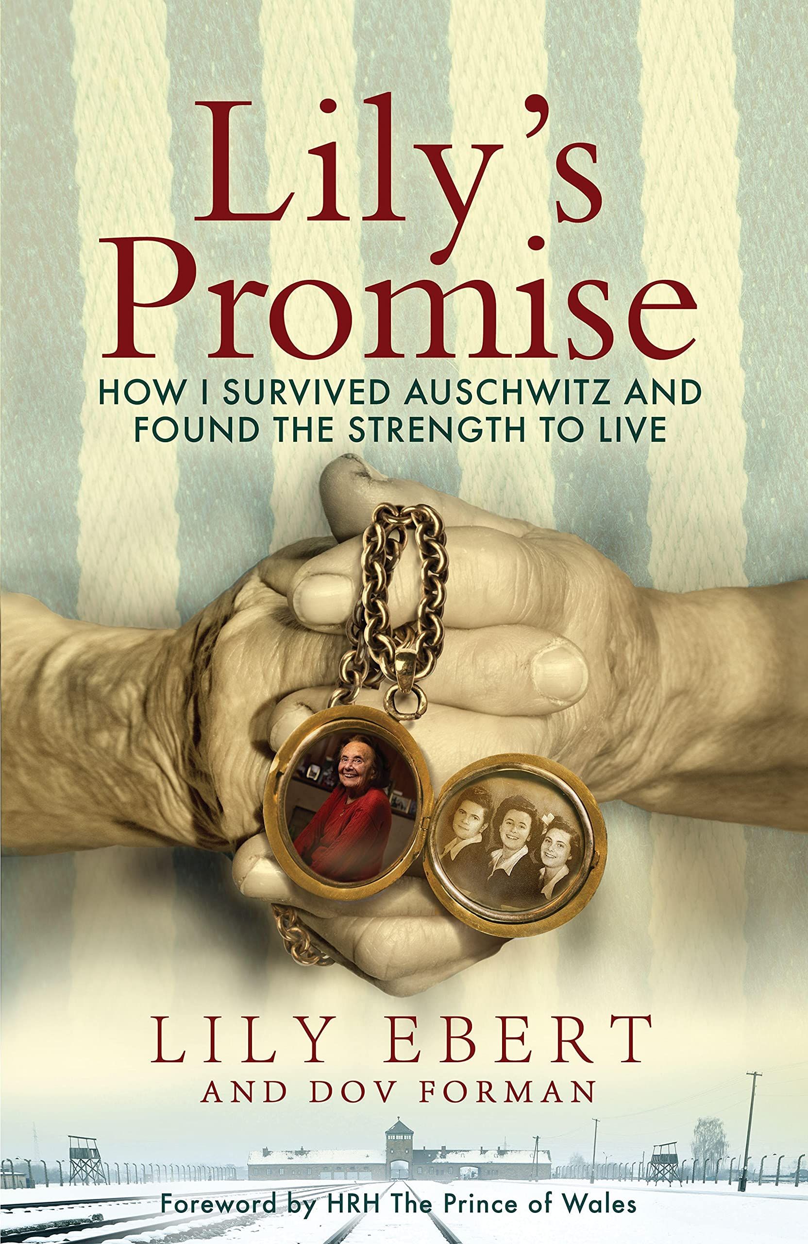 Lily's Promise : How I Survived Auschwitz and Found the Strength to Live