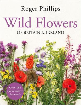 Wild Flowers : of Britain and Ireland