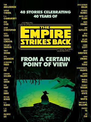 From a Certain Point of View : The Empire Strikes Back (Star Wars)