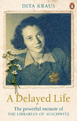 Picture of A Delayed Life : The true story of the Librarian of Auschwitz