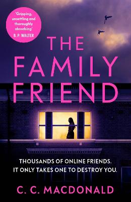 The Family Friend : the gripping and twist-filled thriller
